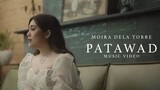 Digital Entertainment Music:Patawad - Moira Dela Torre (Music Video)