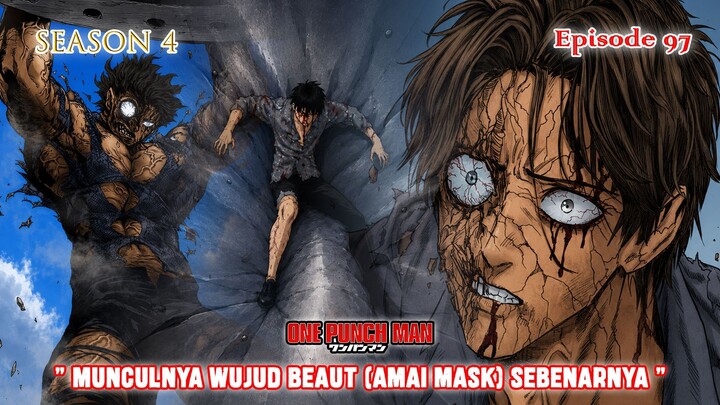 Alur Cerita One Punch Man (Season 4) - Episode 97 - " Wujud ASLI Beaut (Amai Mask) "