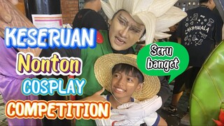 KESERUAN NONTON COSPLAY COMPETITION‼️