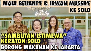 MAIA & IRWAN DATANG KE SOLO : DISAMBUT KELUARGA KERATON !! SEMUA MAKANAN KHAS SOLO DIBAWA KE JAKARTA