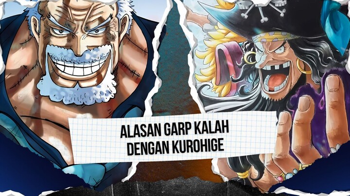KENAPA GARP KALAH MELAWAN KUROHIGE ⁉️ | ONE PIECE