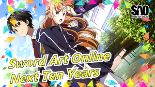 [Sword Art Online/MAD] Wait for Your Next Ten Years