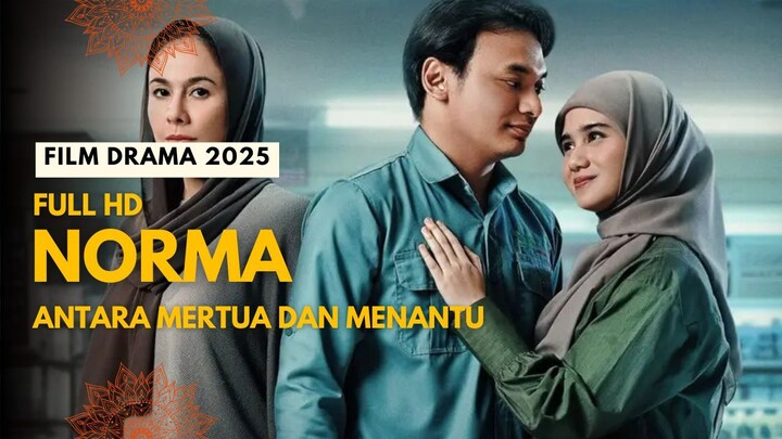 NORMA: ANTARA MERTUA DAN MENANTU (2025)
