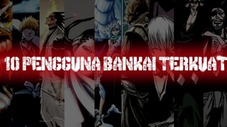 10 Pengguna Bankai Terkuat