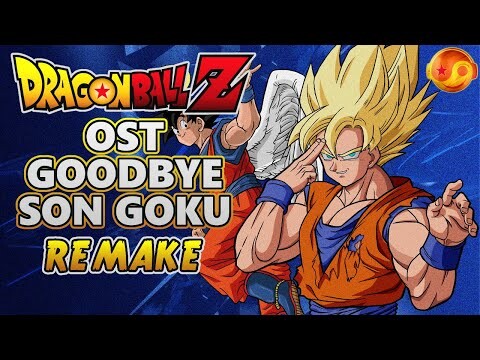 DBZ - Epic Theme Goodbye Son Goku HQ Remake [Styzmask]