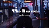 [Vietsub + Lyrics] The Reason - Hoobastank