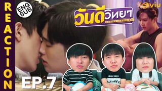 (ENG SUB) [REACTION] วันดีวิทยา Wandee Goodday | EP.7 | IPOND TV