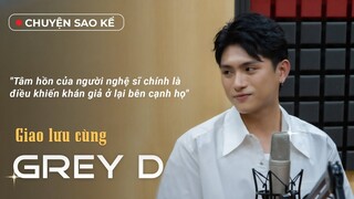 Grey D giải mã ca khúc Đưa Em Về Nhàa, thừa nhận hiện tại đang độc thân | TGT