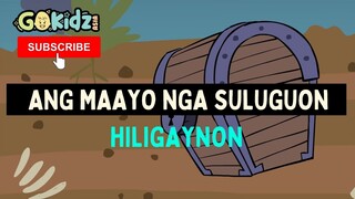 ANG MAAYU NGA SULUGUON | HILIGAYNON | ILONGGO BIBLE STORIES