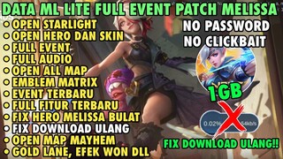 Data ML Lite Full Event 1Gb Patch Melissa | ML Lite | Cara Mengatasi Lag & Patah Patah Di ML