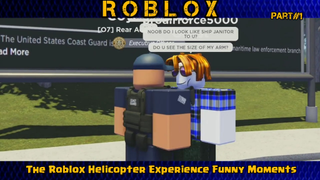 The Roblox Helicopter Experience Funny Moments PART #1