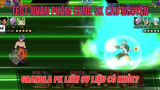 Rồng thần siêu cấp - Test nhân phẩm sk cầu nguyện - Granola pk liên server liệu có khỏe?