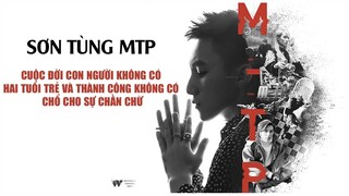 Sơn Tùng M-TP Thành Công Không Có Chổ Cho Sự Chần Chừ