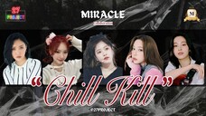 【COVER】Red Velvet 레드벨벳 - Chill Kill【MIRACLE】