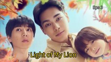 Light of My Lion Eps 3 Eng sub