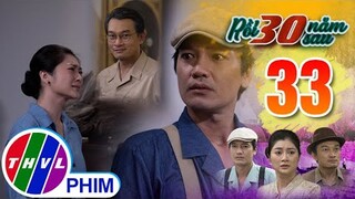 RỒI 30 NĂM SAU - TẬP 33[2]: Chẩm oán hận vì mẹ vẫn chọn đặt lòng tin nơi người chồng bất lương