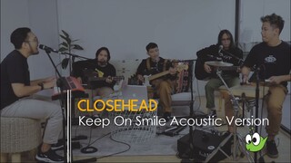 Closehead - Keep On Smile [EP. What's Next Acoustic Sessions at Epilog Spaces]