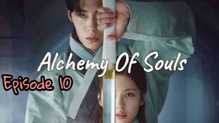 ALCHEMY OF SOULS EPISODE 10 ENG SUB (SEASON 1)