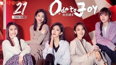 🇨🇳 Ode To Joy 4 (2023) | Episode 21 | Eng Sub | (欢乐颂4 第21集 )