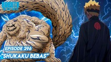 Boruto Membebaskan Shukaku - Boruto: Two Blue Vortex Episode 296 Part 77 Bahasa Indonesia