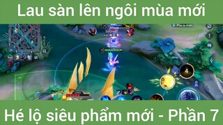 Lau sàn lên ngôi mùa mới hé lộ siêu phẩm mới #7