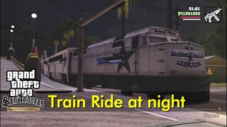 Train ride (no stops, at night) | GTA: San Andreas - Definitive Edition