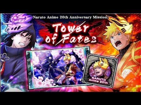 🔥NEW TOWER OF FATES NARUTO ANIME 20TH ANNIVERSARY MISSION: ALL STAGES COMPLETE!! | NXB NINJA VOLTAGE