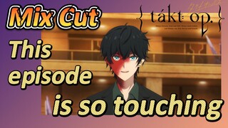 [Takt Op. Destiny]  Mix cut | This episode is so touching