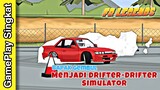 Menjadi Drifter-Drifter Simulator // FR LEGENDS #1