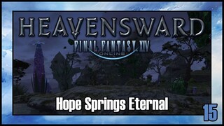 Final Fantasy 14 - Hope Springs Eternal | Heavensward Main Scenario Quest | 4K60FPS