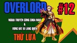 Overlord Công Chúa Máu Tập 12 Thử Lửa @AnimeSon