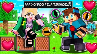 ESTOU APAIXONADO pela TSUNADE no MINECRAFT