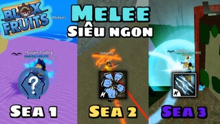 Roblox- Những Melee Siêu Ngon Ở Từng Sea 1,2,3 | Blox Fruit