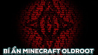 Bí Ẩn Lớn Nhất Của Minecraft  - OldRoot (Phần 1)