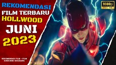 REKOMENDASI FILM HOLLYWOOD TERBARU JUNI 2023