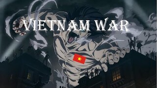 Attack on titan season 4 OP nhưng nó là Việt Nam