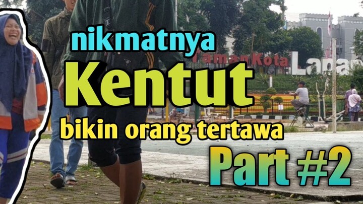 PRANK KENTUT ll part # 2 ngakak abis