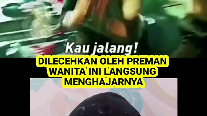 DILECEHKAN PREMAN WANITA INI MENGHAJAR NYA
