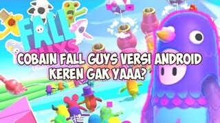 COBAIN GAME YANG VIRAL FALL GUYS TAPI VERSI ANDROID - FALL GUYS