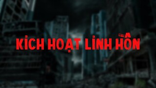 TẬP 632. KÍCH HOẠT LINH HỒN