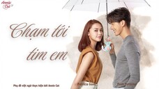 CHẠM TỚI TIM EM | Tee Sood Kong Huajai | EP02 [1/3]