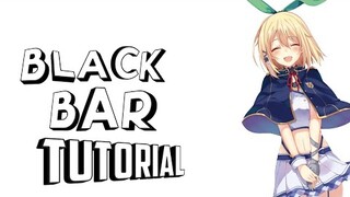 SIMPLE BLACK BAR TUTORIAL (ALIGHT MOTION)