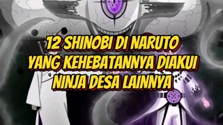 Inilah 12 Shinobi di Naruto yang Kehebatannya diakui Desa Lainnya