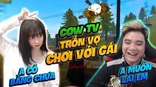 Free Fire : Cow TV " Trốn Vợ " Chơi Với Gái Do HùngAkira GIới Thiệu Và Cái Kết