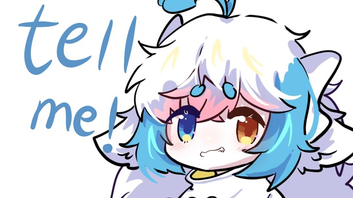 【meme animation】tell me