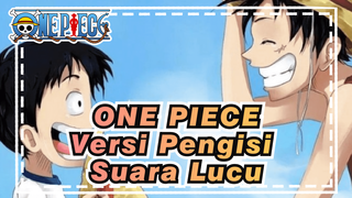 ONE PIECE|【Pengisi Suara Cina】Ayah, aku putramu!