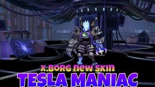 EPIC SKIN | TESLA MANIAC | X.BORG NEW SKIN | MLBB