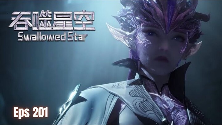 Swallowed Star Episode 201