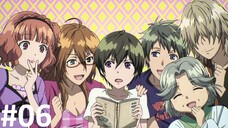 Ep.6 Bokura wa Minna Kawai-sou Sub Indo - HD 720P