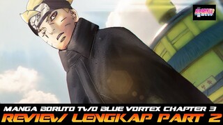 REVIEW LENGKAP MANGA BORUTO TWO BLUE VORTEX CHAPTER 3 PART 2